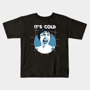 psycho cold shower Kids T-Shirt